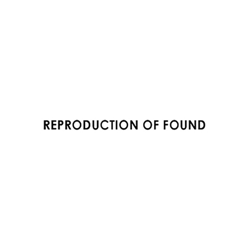 REPRODUCTION OF FOUND リプロダクションオブファウンド